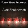 Nostalgia (Original Mix) - Alex Zhukhevich