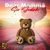 Dear Momma - Sir Judah