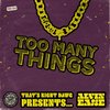 Too Many Things - Alvin Ease