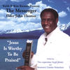 Celebration - The Messenger&Elder John Thomas
