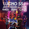 Jimmy Fallon (Remix|Explicit) - Lucho SSJ&Duki&Khea&C.R.O