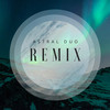 Back to You (Astral Duo Remix) - Elliot Berger&Laura Brehm&Astral Duo