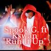 Run It Up (Explicit) - Spook G.