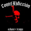 Contr(a)dicción - Ozkuro&Tranpa