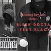 Coming Lay Law Down(feat. Black X) (Explicit) - Bleek Docta&Black X