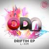 Driftin (Original Mix) - L-Xir