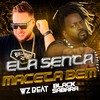 Ela Senta e Maceta Bem (Explicit) - WZ Beat&Black Sabará