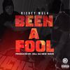 Been A Fool (Explicit) - Richey Mula