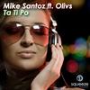 Ta Ti Po (Original Mix) - Mike Santoz&Olivs