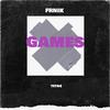 GAMES (Explicit) - FRNIK