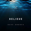 Believe (English Version Radio Edit) - Dave Andres