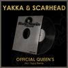 Official Queen's (Original Mix) - Yakka&Scarhead