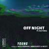 Young (NEZZY's lonely night vision) - Off Night&Elly Ball&Nezzy