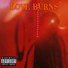 Love Burns (Explicit) - EZD