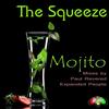 Mojito (Expanded People Remix) - The Squeeze&Expanded People