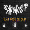 Elas Foge de Casa (Explicit) - mc apollo sp