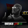 Mother Ghana - De K&Abochi