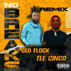 No Breaks Remix (Explicit) - Ceo Flock&TLE Cinco