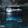 Once in a Life (Explicit) - RB&Rai