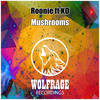 Mushrooms (Original Mix) - Roonie&KD&Wolfrage