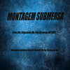 Montagem Submersa - DJ Mega&DJ NWT&Mc Diguinho