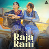 Raja Rani - Nonu Rana&Mavi Dadriwala&Muskan Mulchandani