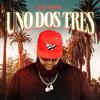 Uno Dos Tres(feat. Yongel & Sazon) (Explicit) - Jus' Nice&Yongel&Sazon