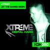 Let The Games Begin (Original Mix) - J-TRAX