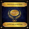 Love Me Forever - The Four Esquires