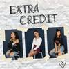 Extra Credit (Explicit) - Anna Mae