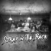 Strap in theBack (Explicit) - Majestic&William Prize&2Times&JuicyMa&3ankroll jerm&Cheesr&Shay La'vea