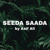 Seeda Saada (Explicit) - Asif Ali