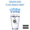 Voss (Explicit) - Teshawn Lewis&Trizzy&Zay_Irving