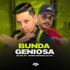 BUNDA GENIOSA (Explicit) - MC Kel SP&DJ CF