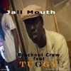 Jail Mouth (Original Mix) - Blackout Crew&Tuggy