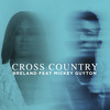 Cross Country (feat. Mickey Guyton) - BRELAND&Mickey Guyton