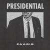 Presidential - Faaris