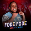 Fode Fode (Explicit) - ADRIANO DE  NITEROI