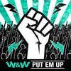 Put EM Up - W&W
