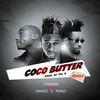 Coco Butter (Remix) - Charass&Phyno&Davido