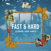 Fast & Hard (Extended Mix) - Kamer&ALPHANO