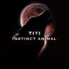 Instinct Animal - Titi