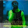 Freestyle Nordik (Explicit) - Oslow