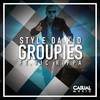 Groupies (Original Mix) - Style Da Kid&Vic Rippa