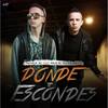 Donde Te Escondes (feat. Mr JC) - Maynor MC&Mr Jc