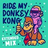 Ride My Donkey Kong (Extended Mix) - MorningMaxwell&James Curd&Likasto