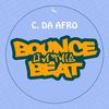 Bounce On This Beat (Original Mix) - C. Da Afro