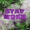 Stay Woke(Smoking Indica)[feat. John Blaze] (Explicit) - J. Lacour&John Blaze