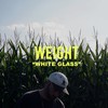 White Glass - Weight