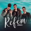 Refém - 3 Tenores